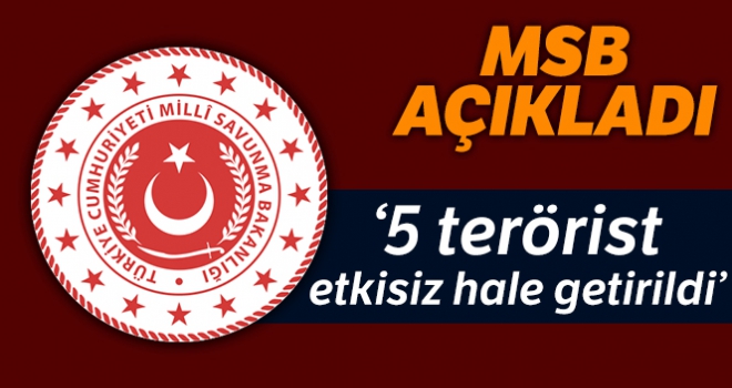 MSB: 'Pençe-3 Harekâtı kapsamında 5 PKK'lı terörist SİHA'larımız tarafından etkisiz hale getirildi'