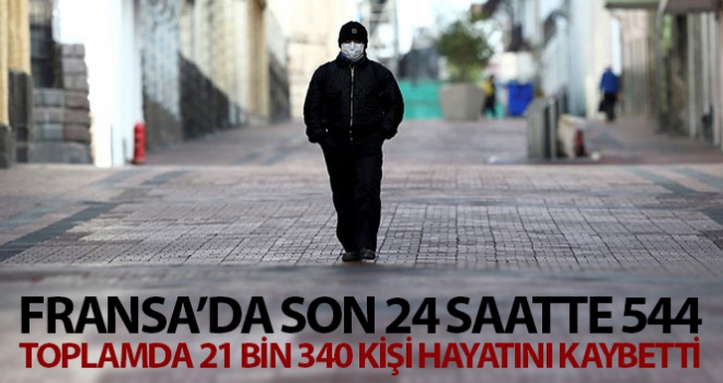 Fransa'da korona virüsten son 24 saatte 544 ölüm