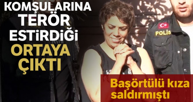 Karaköy'de başörtülü kıza saldıran kadının komşularına terör estirdiği ortaya çıktı