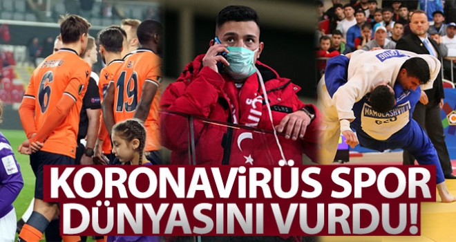 Koronavirüs spor dünyasını vurdu!