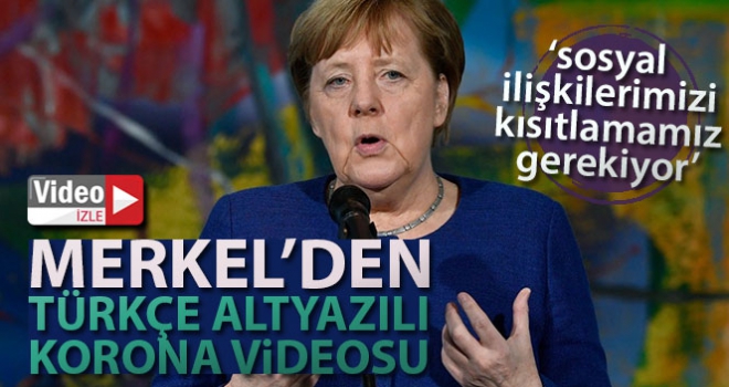 Merkel'den, Türkçe alt yazılı korona virüsü mesajı