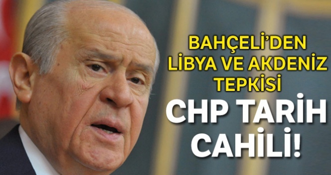 Bahçeli: CHP'nin Hafter'i makul görmesi utanmazlık