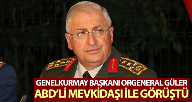 Genelkurmay Başkanı Orgeneral Güler, ABD'li mevkidaşı ile görüştü