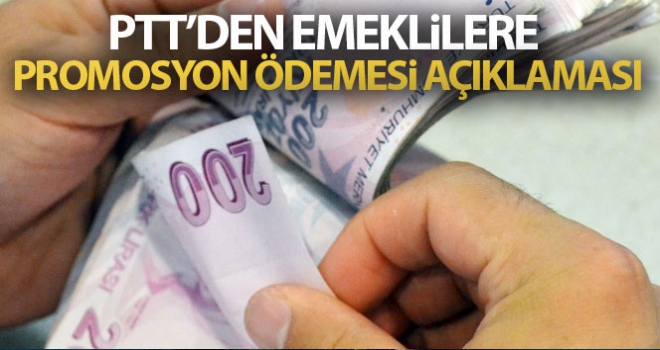 PTT'den emeklilere 750 TL promosyon