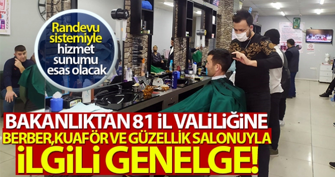 İçişleri Bakanlığı berber, güzellik salonu ve kuaförlerle ilgili genelge yayımladı