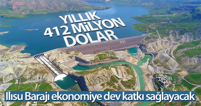 Ilısu Barajı ekonomiye yıllık 412 milyon dolar katkı sağlayacak