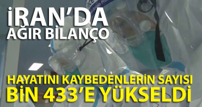 Korona virüsünden ölenlerin sayısı bin 433'e yükseldi