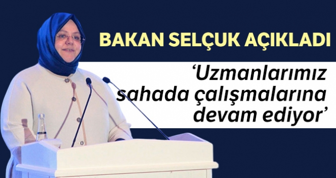 Aile Bakanı Selçuk: 