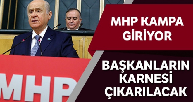 MHP kampa giriyor