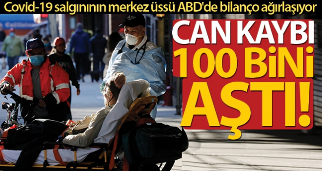 ABD'de korona virüsten ölenlerin sayısı 100 bini aştı