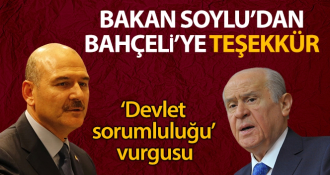 Bakan Soylu'dan Bahçeli'ye teşekkür