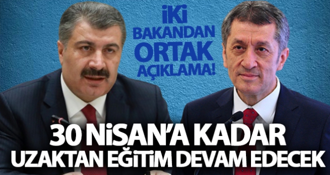 Bakan Koca ve Selçuk'dan önemli açıklamalar: 30'Nisan'a kadar okullara ara verildi'