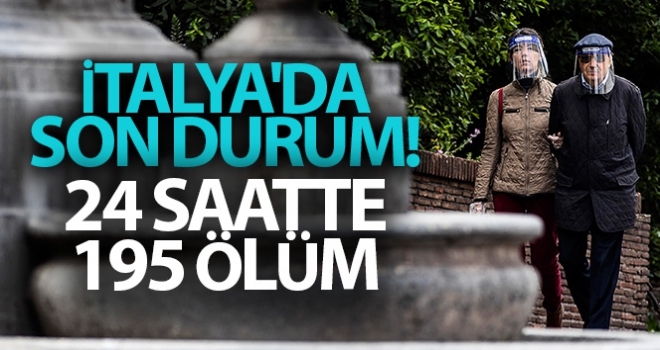 İtalya'da son 24 saatte korona virüsten 195 ölüm