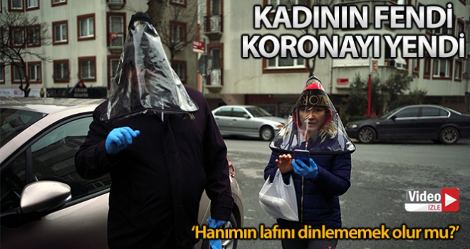 Kadının fendi koronayı yendi