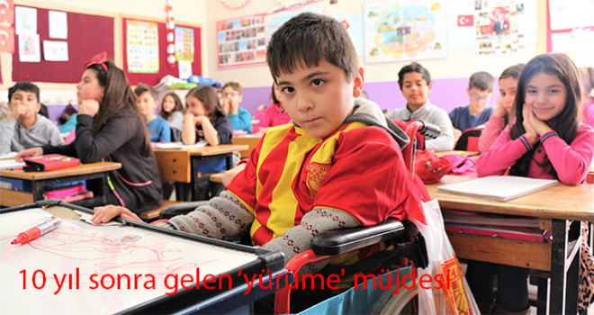 10 yıl sonra gelen ‘yürüme' müjdesi