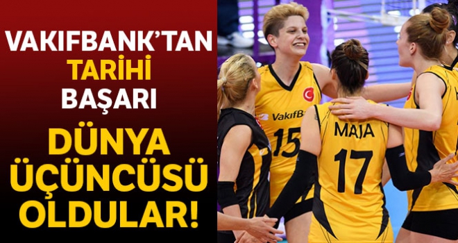 VakıfBank dünya üçüncüsü oldu