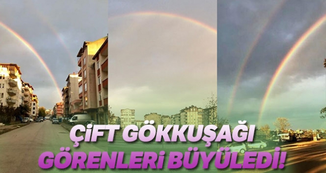 Çift gökkuşağı görenleri şaşırttı