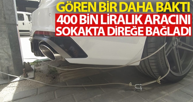 400 bin liralık araca öyle bir şey yaptı ki...Gören bir daha dönüp bakıyor