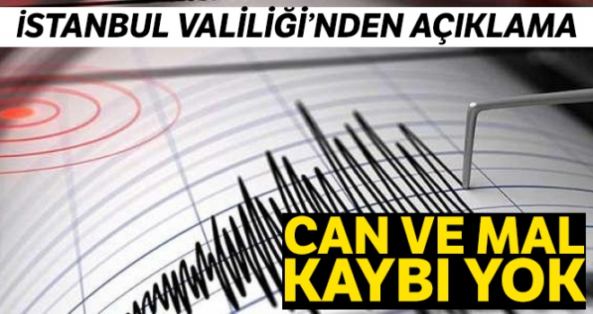 İstanbul Valiliğinden depreme ilişkin açıklama