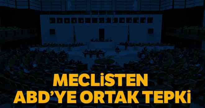 TBMM'den ABD Temsilciler Meclisi'nin kararlarına kınama