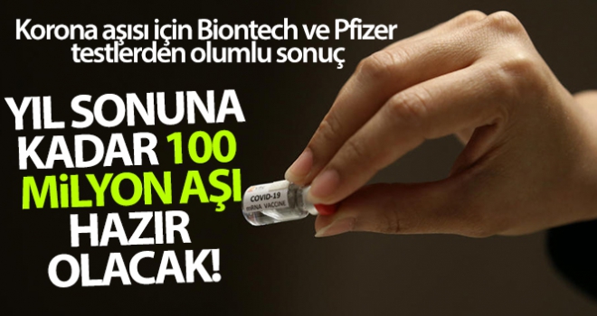 Biontech ve Pfizer testlerden olumlu sonuçlar aldı