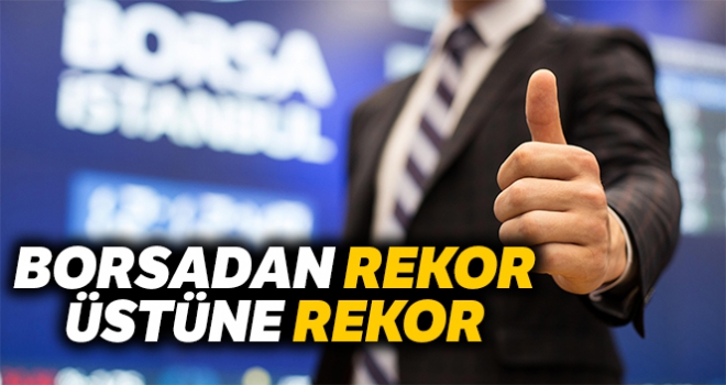 Borsa tarihi rekor kırdığı günü kapanış rekoruyla tamamladı