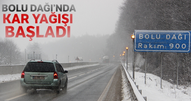 Bolu Dağı'nda kar yağışı başladı