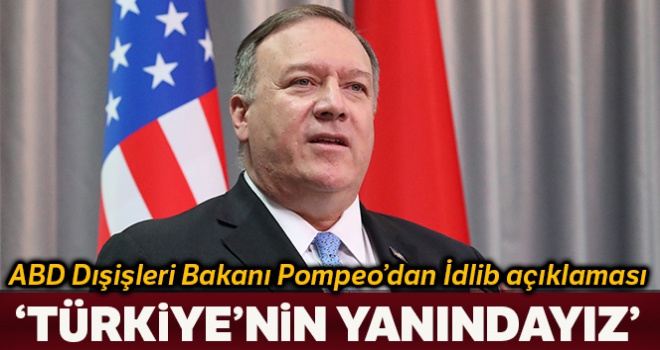 ABD Dışişleri Bakanı Pompeo: 'NATO müttefikimiz Türkiye'nin yanındayız'