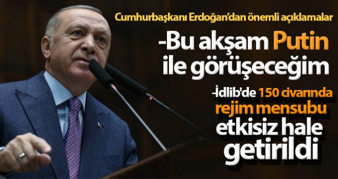 Cumhurbaşkanı Erdoğan: 'İdlib'de 150 civarında rejim mensubu etkisiz hale getirildi'