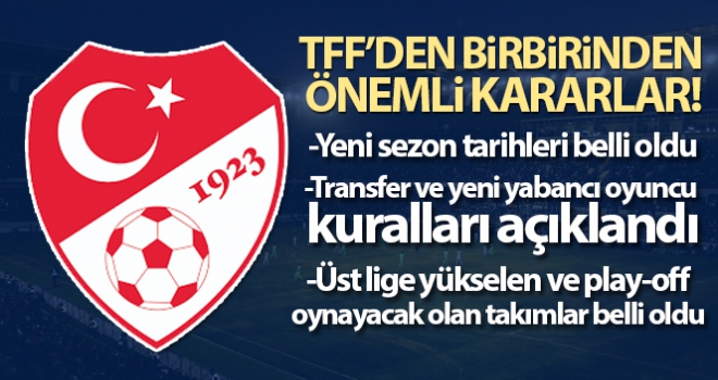 TFF'den birbirinden önemli kararlar!