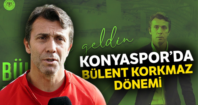 Konyaspor, Bülent Korkmaz ile anlaştı