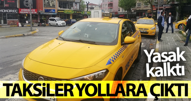 Yasak kalktı, taksiler yollara çıktı