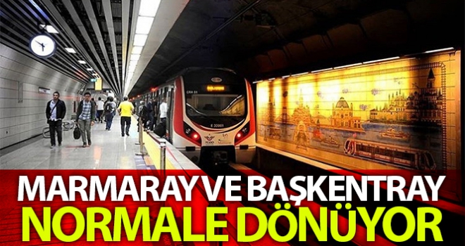 Marmaray ve Başkentray'da normalleşme süreci başlıyor