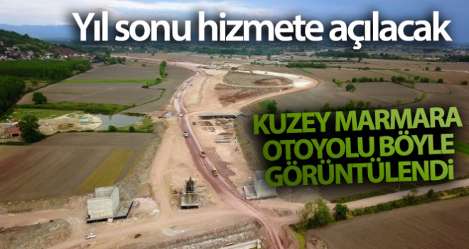 Yıl sonunda hizmete açılacak Kuzey Marmara Otoyolu havadan görüntülendi