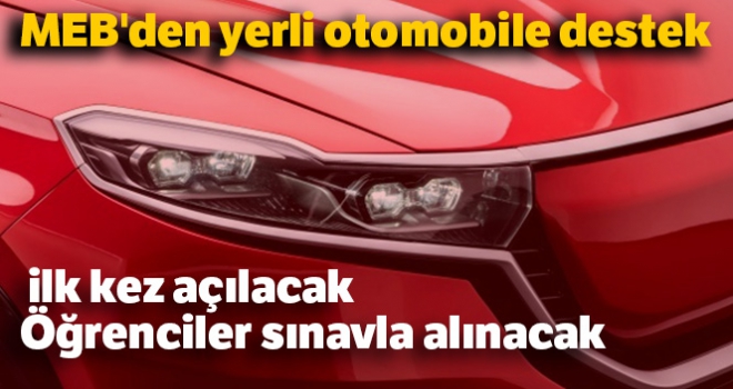 MEB'den yerli otomobile nitelikli iş gücü desteği