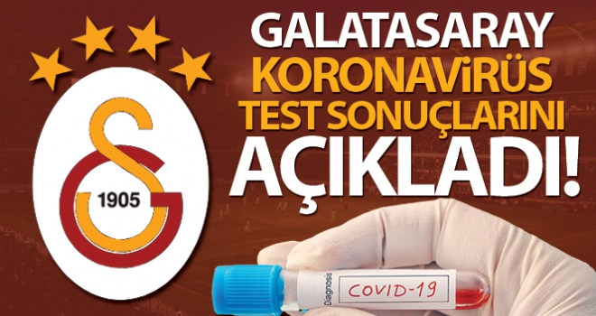 Galatasaray'da testler negatif