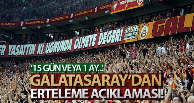 Galatasaray, ligin ertelemesini istiyor