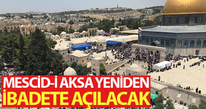 Mescid-i Aksa, Ramazan Bayramı'ndan sonra tekrar ibadete açılacak