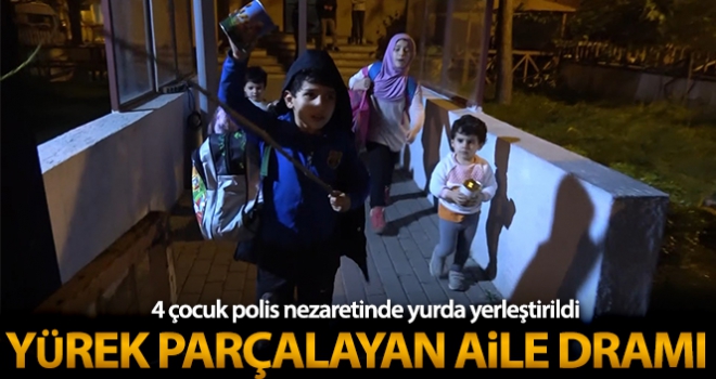 Bursa'da yürek parçalayan aile dramı...4 çocuk polis nezaretinde yurda yerleştirildi