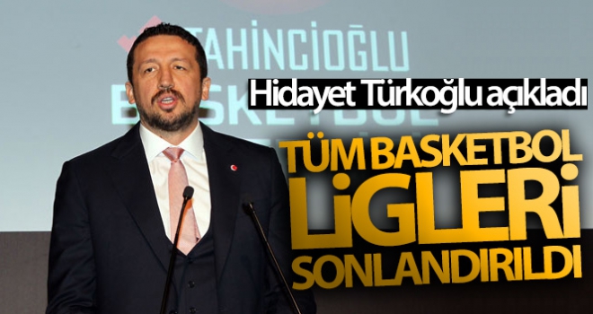 Hidayet Türkoğlu:'Tüm basketbol ligleri sonlandırıldı, şampiyon ilan edilmeyecek'