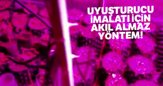 Uyuşturucu imalatı için akıl almaz yöntem