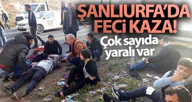 Şanlıurfa'da işçi servisleri kaza yaptı: 18 yaralı