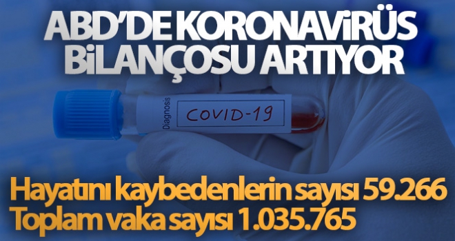 ABD'de Covid-19 salgınında can kaybı 59 bini, vaka sayısı 1 milyonu aştı