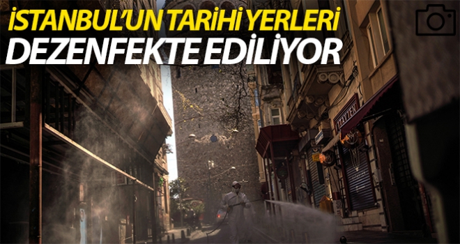 İstanbul'un tarihi yerleri dezenfekte ediliyor