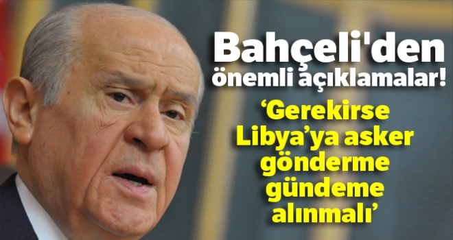 MHP lideri Bahçeli'den önemli açıklamalar!