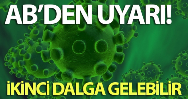 AB'den üye ülkelere salgında ikinci dalga gelebilir uyarısı