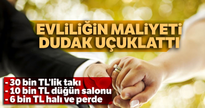 Evliliğin maliyeti 80 bin TL