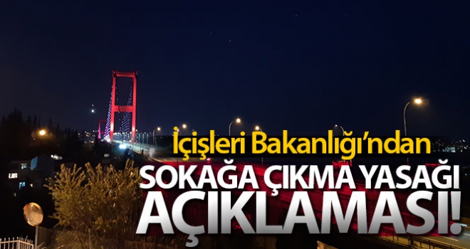 Sokağa çıkma kısıtlamasını ihlal eden 20 bin 398 kişiye adli ve idari işlem uygulandı