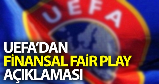 UEFA Finansal Fair Play kurallarının esnetileceğini açıkladı