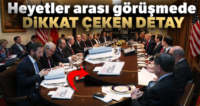 Heyetler arası görüşmede dikkat çeken detay